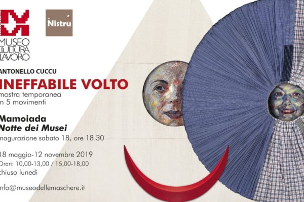 INEFFABILE VOLTO, mostra temporanea in cinque movimenti di Antonello Cuccu al Museo della Cultura e del lavoro di Mamoiada