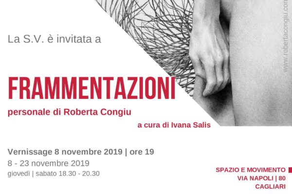 Dall’8 al 23 novembre, Spazio e Movimento presenta “Frammentazioni”, la mostra personale di Roberta Congiu